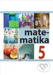 Matematika pre 5. ročník ZŠ - Ivan Teplička, Ondrej Šedivý, Soňa Čeretková - kniha z kategorie 2. stupeň
