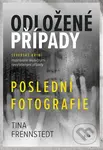 Odložené případy: Poslední fotografie - Tina Frennstedt - kniha z kategorie Detektivky, thrillery a horory