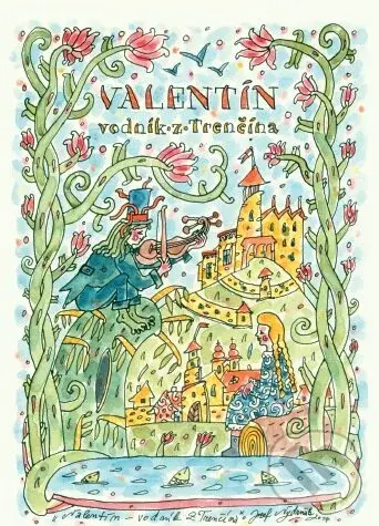 Valentín - Vodník z Trenčína - Vlado Kulíšek