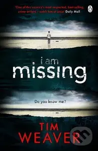 I Am Missing - Tim Weaver,I Am Missing - Tim Weaver - kniha z kategorie Thrillery