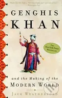 Genghis Khan and the Making of the Modern World - Jack Weatherford - kniha z kategorie Historie
