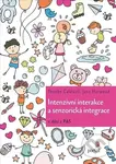 Intenzivní interakce a senzorická integrace (u dětí s PAS) - kniha z kategorie Pedagogika