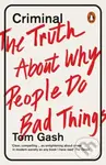 Criminal (The Truth About Why People Do Bad Things) - kniha z kategorie Sociologie