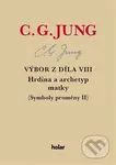 Výbor z díla VIII. - Hrdina a archetyp matky (Symboly proměny II) - kniha z kategorie Psychologie