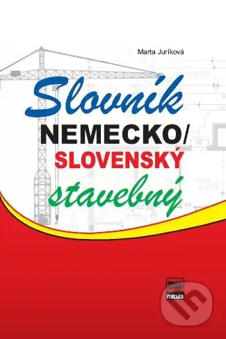 Slovník nemecko / slovenský stavebný - Marta Juríková - kniha z kategorie Jazykové učebnice a slovníky
