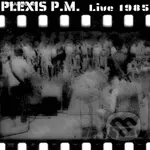 Plexis: Live 1985 LP - Plexis