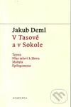 V Tasově a v Sokole (svazek 7) - Jakub Deml