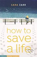 How to Save a Life - Sara Zarr - kniha z kategorie Beletrie pro děti