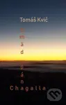 Smäd pána Chagalla - Tomáš Kvič - kniha z kategorie Poezie