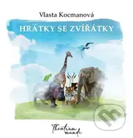 Hrátky se zvířátky - Vlasta Kocmanová, Radim Šafařík (Ilustrátor) - kniha z kategorie Básničky
