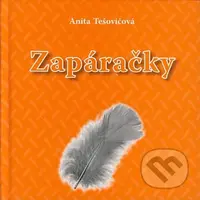 Zapáračky - Anita Tešovičová - kniha z kategorie Beletrie