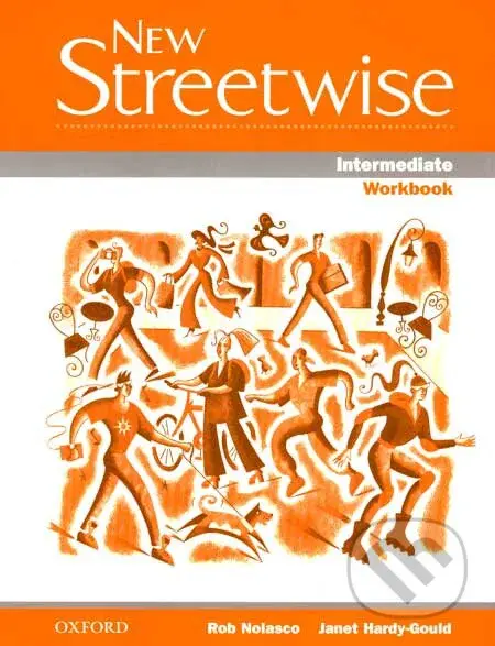New Streetwise - Intermediate - Workbook - Rob Nolasco, Janet Hardy-Gould - kniha z kategorie Jazykové učebnice a slovníky