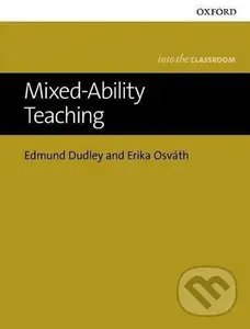 Into The Classroom - Mixed-Ability Teaching - Edmund Dudley