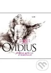 Umění milovat a nemilovat - Publius Ovidius Naso