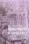 Auschwitz a spojenci (Auschwitz and the Allies) - Martin Gilbert