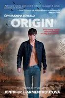Origin (Pripravený vypáliť svet do základov, len aby ju zachránil...) - kniha z kategorie Beletrie pro děti