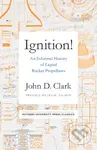Ignition! (An Informal History of Liquid Rocket Propellants) - kniha z kategorie Přírodní vědy a technika