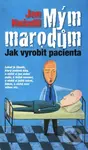 Mým marodům (Jak vyrobit pacienta) - Jan Hnízdil - kniha z kategorie Beletrie