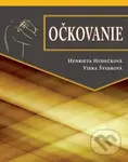 Očkovanie - Henrieta Hudečková, Viera Švihrová - kniha z kategorie Zdraví a životní styl