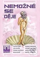 Nemožné se děje - Vojtěch Erbrt, Jan Hloušek, Zuzana Hloušková - kniha z kategorie Beletrie