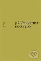 Co zbylo - Jiří Červenka - kniha z kategorie Poezie