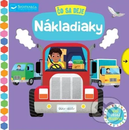 Čo sa deje: Nákladiaky - kniha z kategorie Naučné knihy