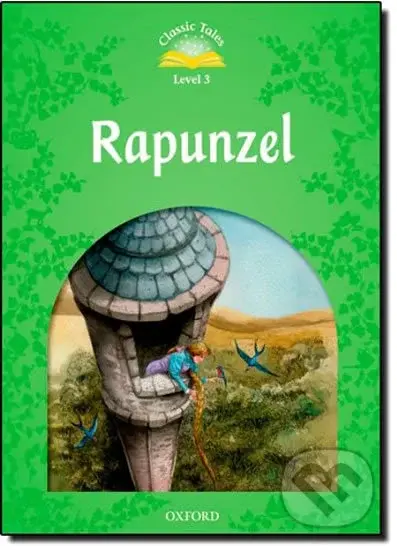 Rapunzel (2nd) (Classic Tales 3) - Rachel Bladon - kniha z kategorie Beletrie pro děti