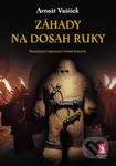 Záhady na dosah ruky - Arnošt Vašíček - kniha z kategorie Záhady a paranormální jevy
