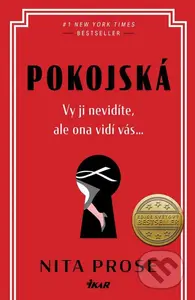 Pokojská (Vy ji nevidíte, ale ona vidí vás...) - Nita Prose - kniha z kategorie Detektivky, thrillery a horory