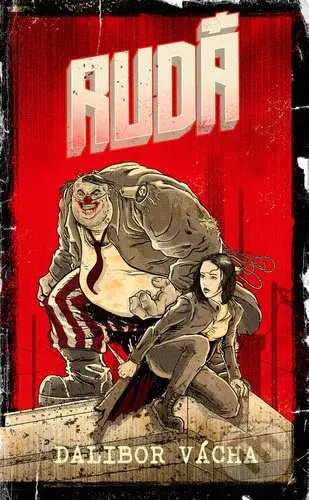 Rudá - Dalibor Vácha - kniha z kategorie Společenská beletrie