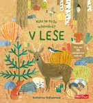 Kdo se to tu schovává? V lese (Více než 20 odklápěcích okének!) - kniha z kategorie Beletrie pro děti