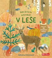 Kdo se to tu schovává? V lese (Více než 20 odklápěcích okének!) - kniha z kategorie Beletrie pro děti