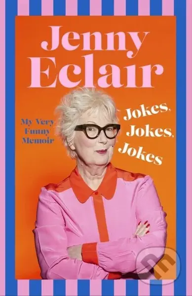 Jokes, Jokes, Jokes (My Very Funny Memoir) - Jenny Eclair - kniha z kategorie Zdraví a životní styl