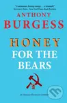Honey for the Bears - Anthony Burgess - kniha z kategorie Společenská beletrie