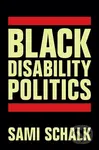 Black Disability Politics - Sami Schalk - kniha z kategorie Humanitní a společenské vědy