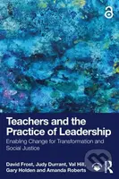 Teachers and the Practice of Leadership - David Frost - kniha z kategorie Humanitní a společenské vědy