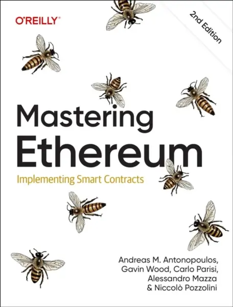 Mastering Ethereum - Alessandro Mazza, Niccolo Pozzolini, Carlo Parisi