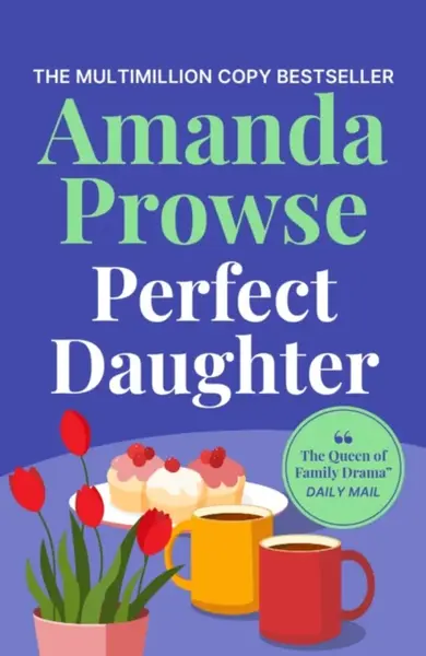 Perfect Daughter - Amanda Prowseová