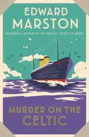 Murder on the Celtic - Edward Marston