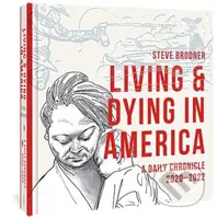 Living and Dying in America (A Daily Chronicle 2020-2022) - kniha z kategorie Komiksy