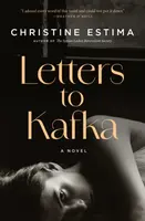 Letters to Kafka - Christine Estima