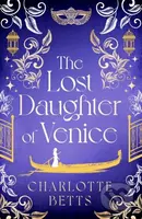 The Lost Daughter of Venice (evocative new historical fiction full of romance and mystery) - kniha z kategorie Romantika