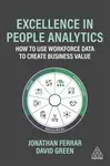 Excellence in People Analytics - David Green, Jonathan Ferrar