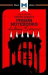 An Analysis of Antonio Gramsci's Prison Notebooks - Jason Xidias, Lorenzo Fusaro