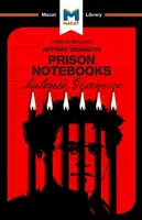 An Analysis of Antonio Gramsci's Prison Notebooks - Jason Xidias, Lorenzo Fusaro