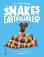 Can Snakes Predict Earthquakes? - Eliza Jeffery