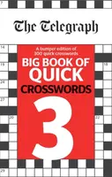 The Telegraph Big Book of Quick Crosswords 3 - Telegraph Media Group Ltd