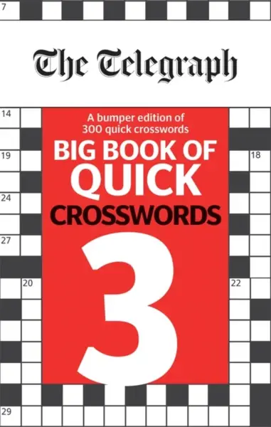 The Telegraph Big Book of Quick Crosswords 3 - Telegraph Media Group Ltd
