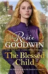 The Blessed Child - Rosie Goodwin