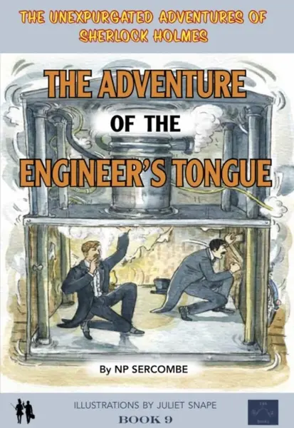 The Adventure of the Engineer's Tongue - NP Sercombe